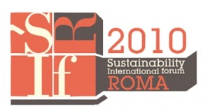 Sustainability International forum Roma 2010